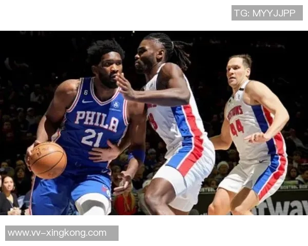 恩比德夏季训练付出巨大努力纳斯赞其状态达到新高度